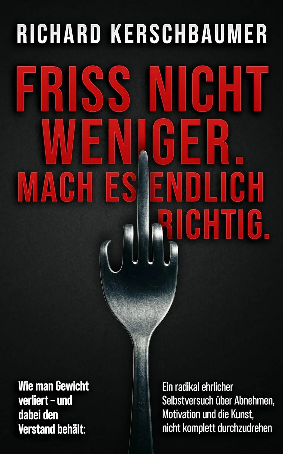 Buchcover Friss nicht weniger: schwarzes Cover mit Gabel-Illustration